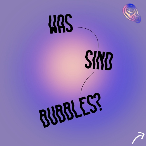 Bubbles: Die Ausstellung in der Haarenstraße